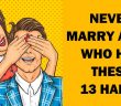 Never Marry A Guy Who Has These 13 Habits