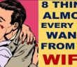 8 Things Almost Every Man Wants From His Wife