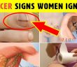 Here 12 Early Warning Signs Of Cancer Most Women Ignore!