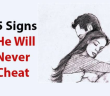 5 SIGNS HE WILL NEVER CHEAT!