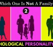 Psychological Test: Guess Which One Is Not a Family!